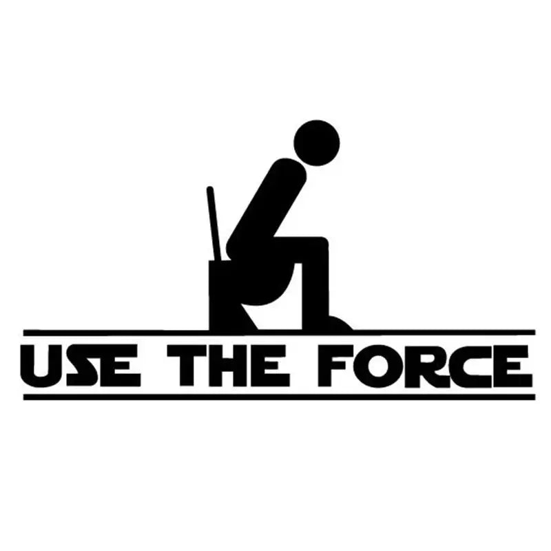 Hilarious Use the Force Vinyl Decal for Bathroom